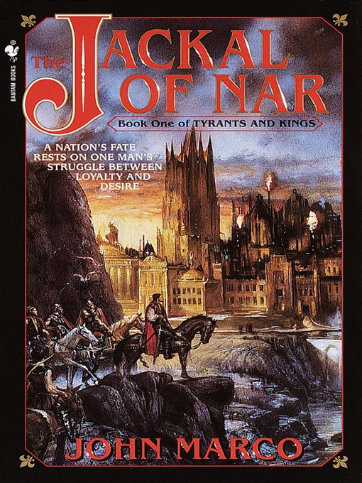 Title details for The Jackal of Nar by John Marco - Available